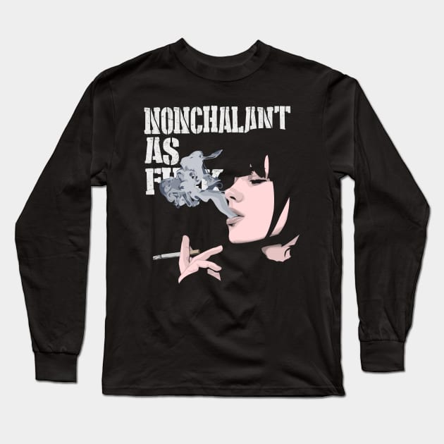 Nonchalant AF Long Sleeve T-Shirt by bowchomackellar